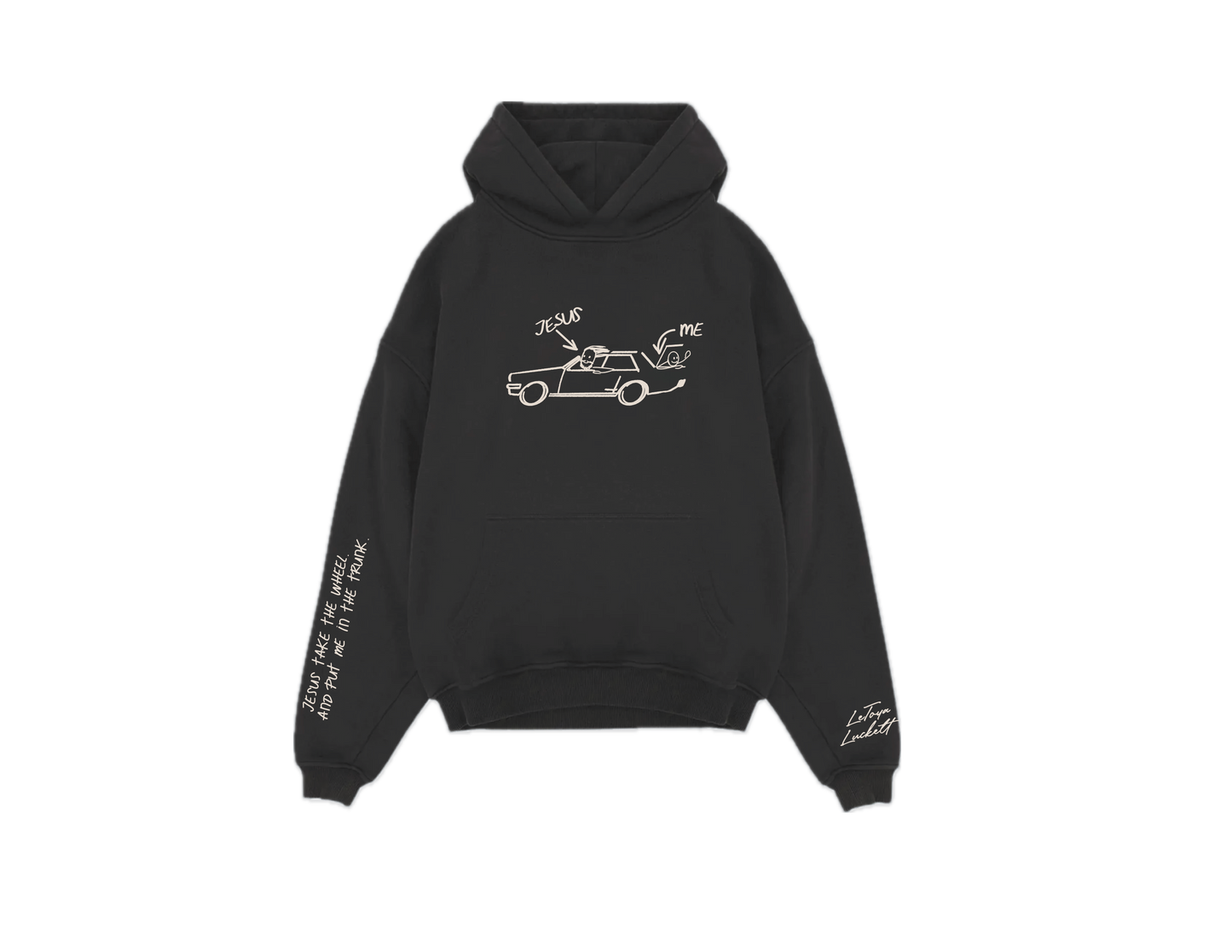 JESUS TAKE THE WHEEL AND PUT ME IN THE TRUNK (BLACK HOODIE)